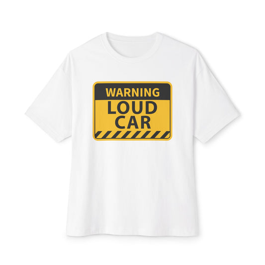 Warning Loud Car T-Shirt
