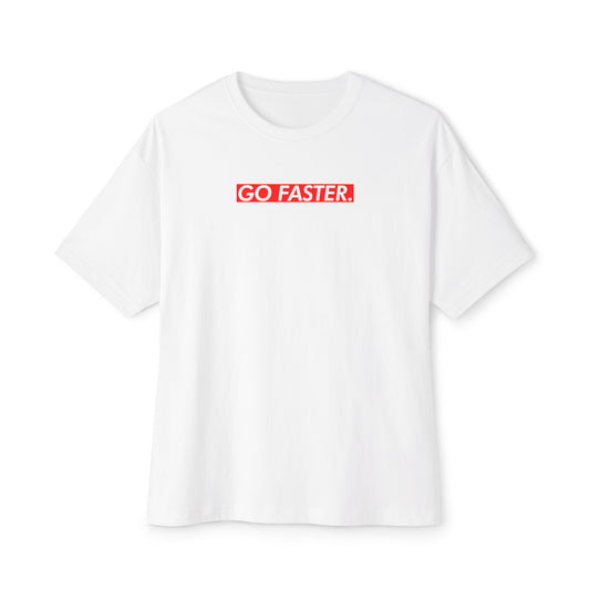 Go Faster. T-Shirt