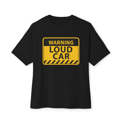 Warning Loud Car T-Shirt