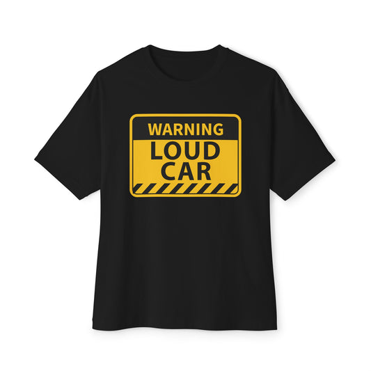 Warning Loud Car T-Shirt
