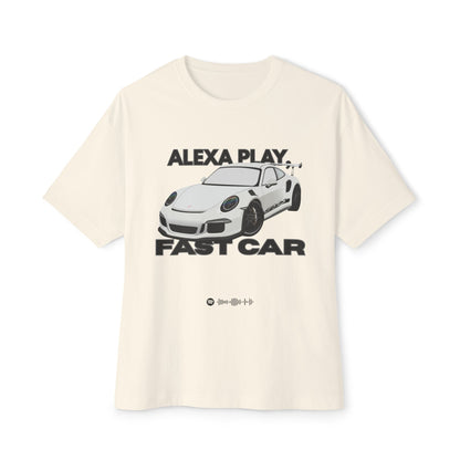 Alexa Play Fast Car Unisex Oversized Tee, Casual Streetwear, Graphic Tee, Gift for Car Lovers, Music Enthusiasts, Comfortable Wear