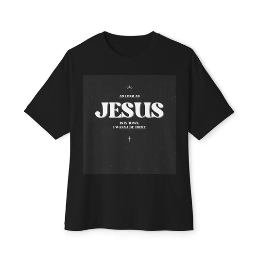 As Long As Jesus T-Shirt