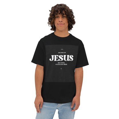 As Long As Jesus T-Shirt