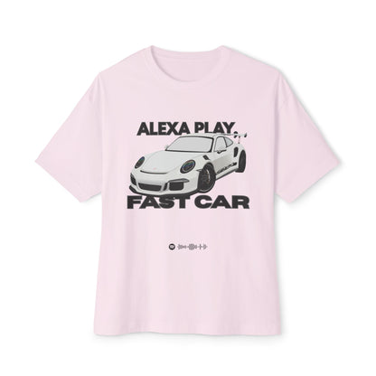 Alexa Play Fast Car Unisex Oversized Tee, Casual Streetwear, Graphic Tee, Gift for Car Lovers, Music Enthusiasts, Comfortable Wear