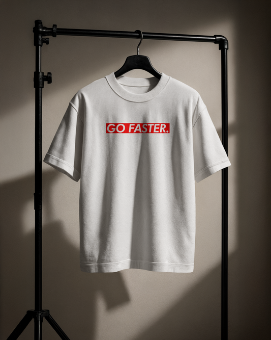 Go Faster. T-Shirt